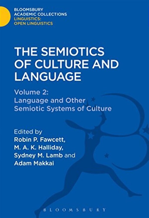 The Semiotics Of Culture And Language: Volume 2: Language And Other Semiotic Systems Of Culture-..