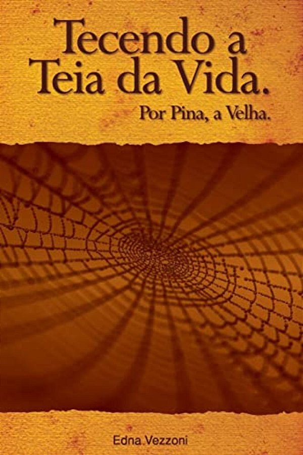 Tecendo A Teia Da Vida: Por Pina, A Velha-..