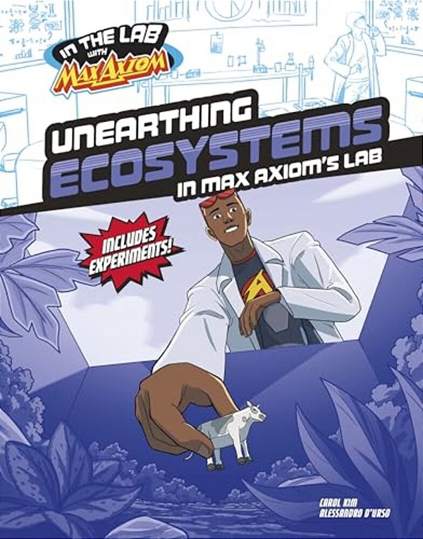 Unearthing Ecosystems In Max Axiom's Lab-..