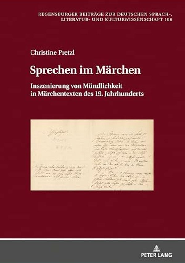 Sprechen Im Maerchen: Inszenierung Von Muendlichkeit In Maerchentexten Des 19. Jahrhunderts-..