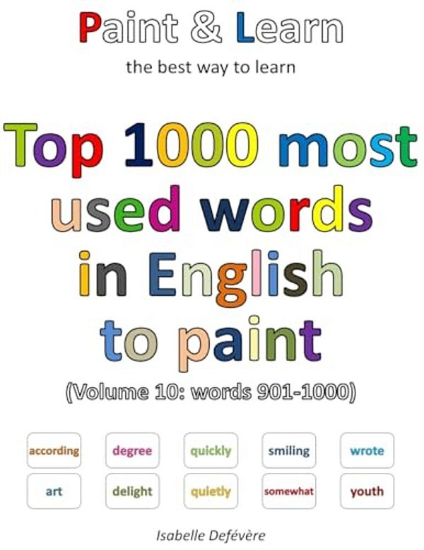 Top 1000 Most Used Words In English To Paint (Volume 10: Words 901-1000)-..