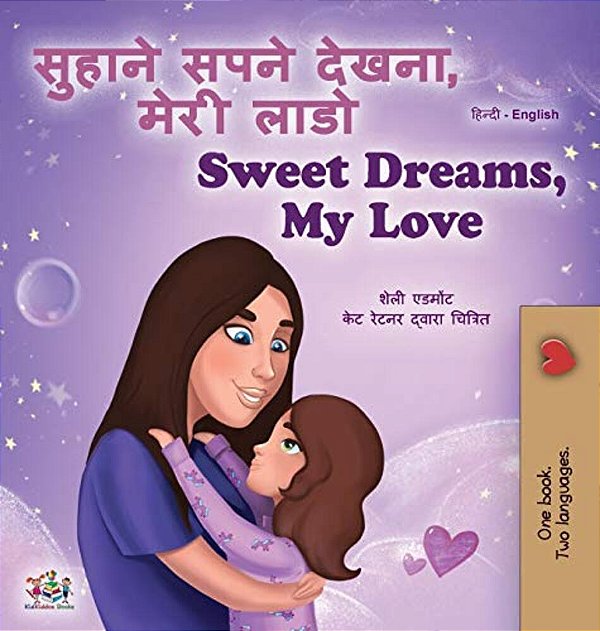Sweet Dreams, My Love (Hindi English Bilingual Children's Book)-..