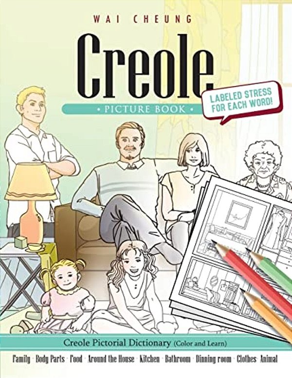 Creole Picture Book: Creole Pictorial Dictionary (Color And Learn)-..