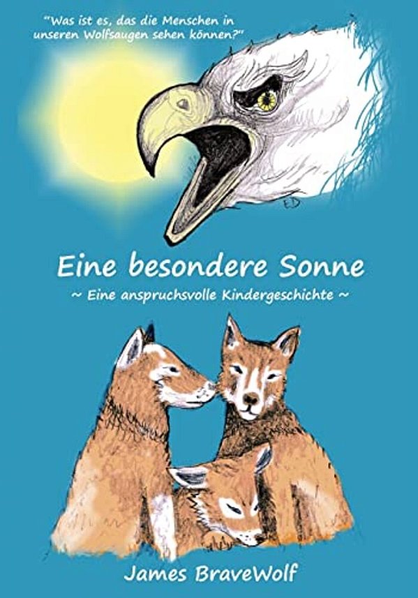 Eine Besondere Sonne: Eine Anspruchsvolle Kindergeschichte-..