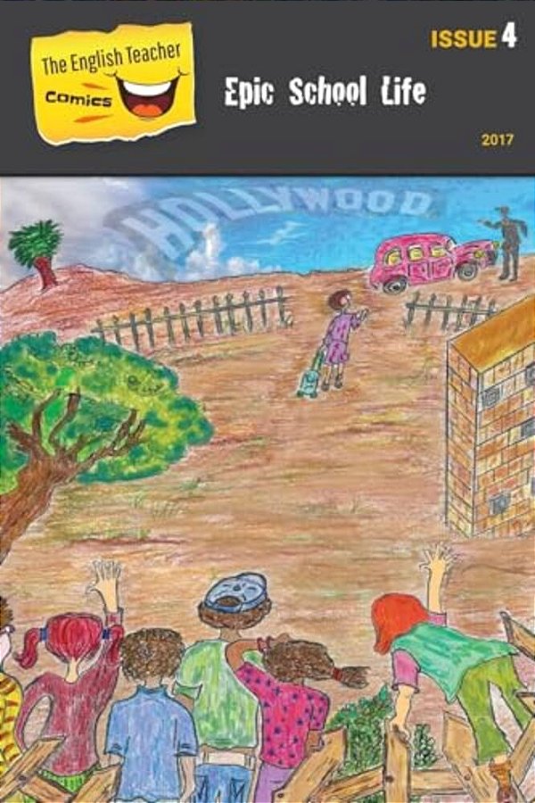 The English Teacher Comics- Issue 4: Epic School Life-..
