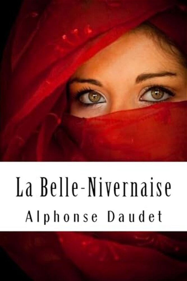 La Belle-Nivernaise: Légendes Et Récits-..