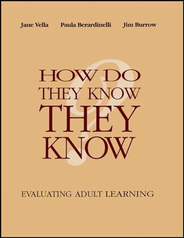 How Do They Know They Know?: Evaluating Adult Learning-..