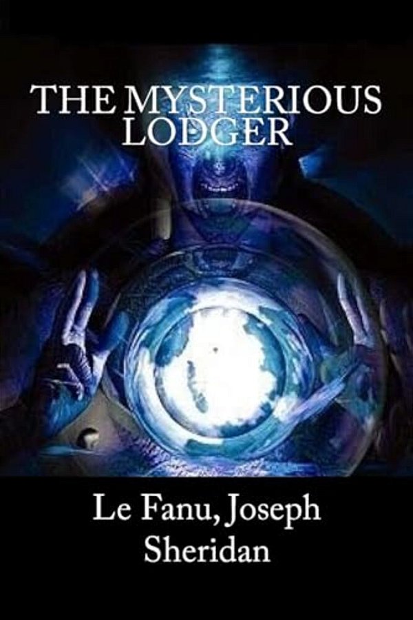 The Mysterious Lodger-..