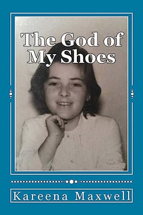 The God Of My Shoes: And Other Short Stories & Essays-..