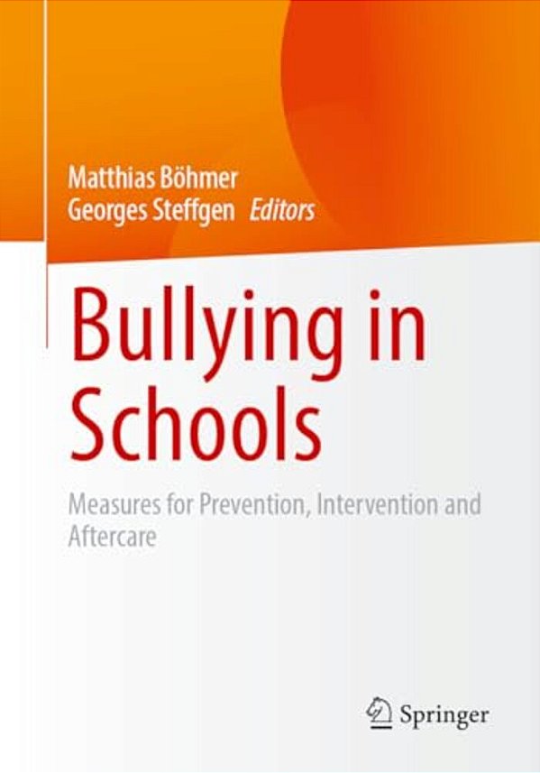 Bullying In Schools: Measures For Prevention, Intervention And Aftercare-..