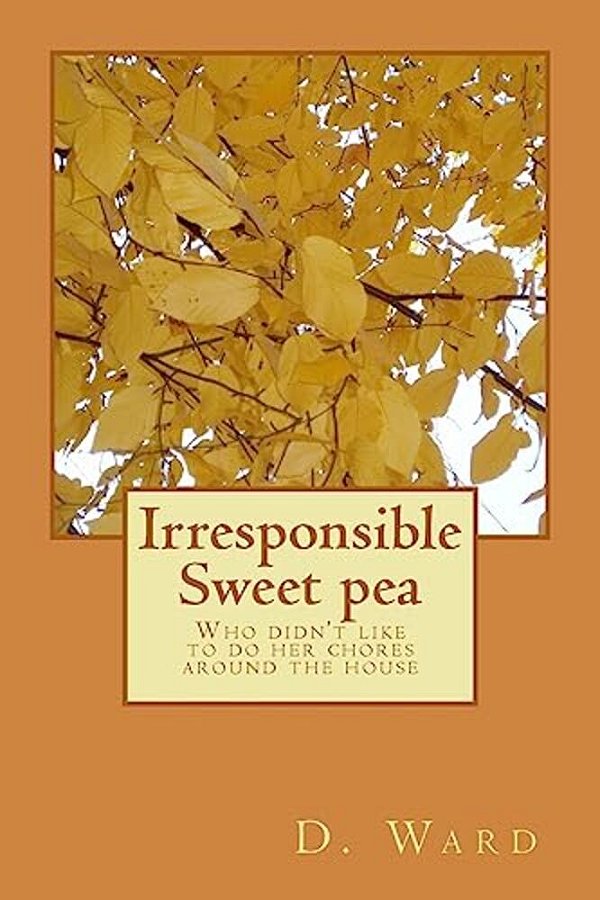 Irresponsible Sweet Pea: Who Didn't Like To Do Her Chores Around The House-..