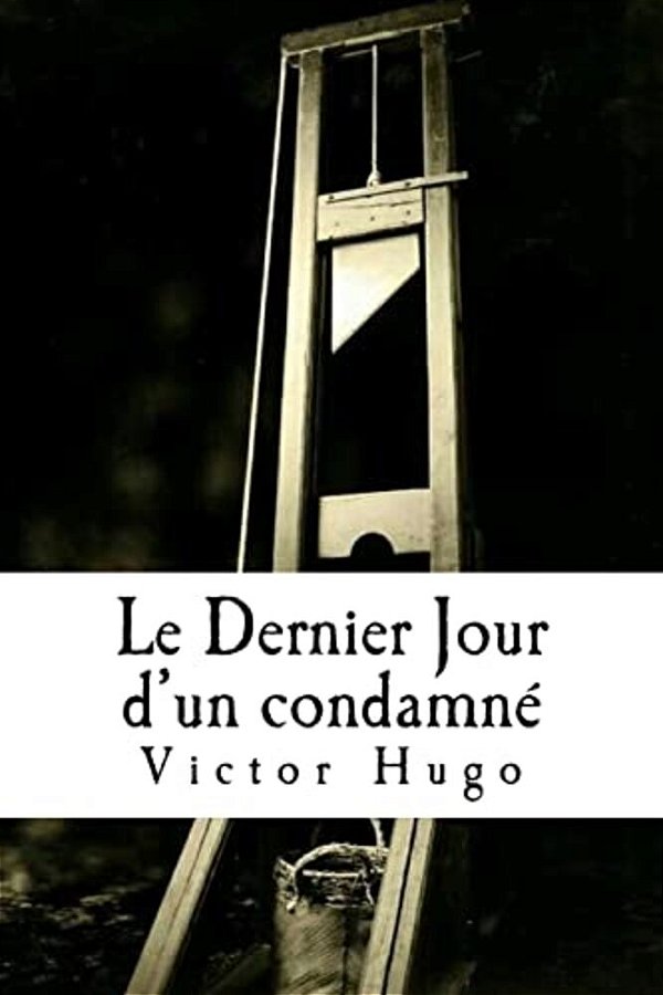Le Dernier Jour D'Un Condamné-..