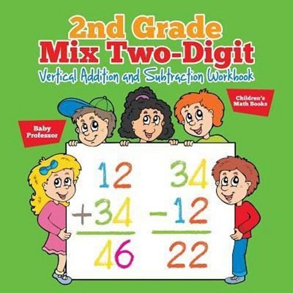 2ND Grade MIX Two-Digit Vertical Addition And Subtraction Workbook Children's Math Books-..