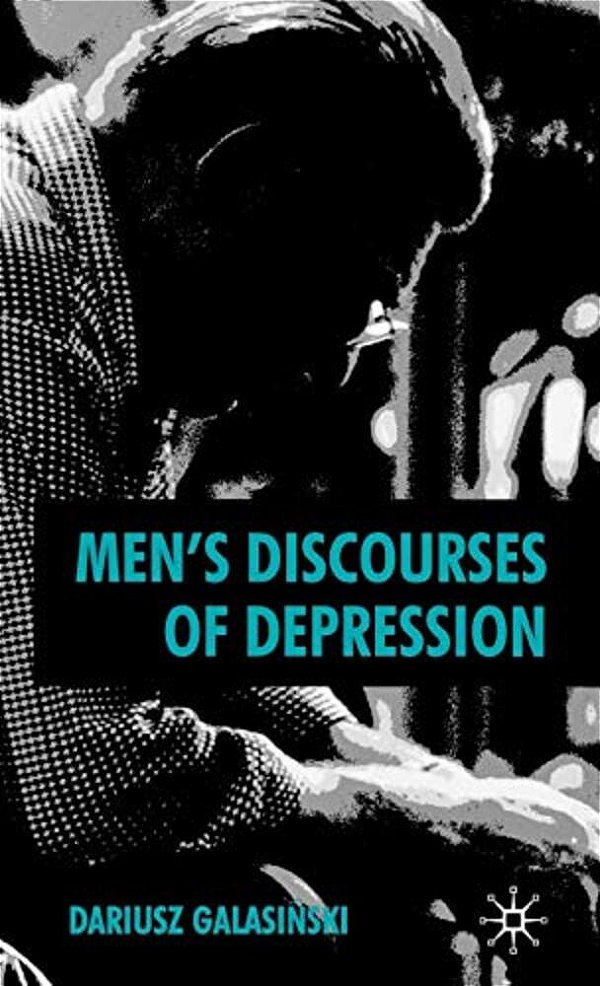 Men's Discourses Of Depression-..