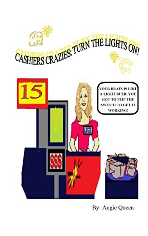 Cashier Crazies: Turn The Lights On!-..