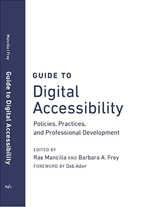 Guide To Digital Accessibility: Policies, Practices, And Professional Development-..