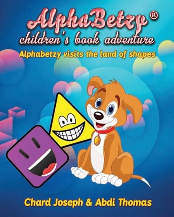 Alphabetzy Children's Book Adventure: Alphabetzy Visits The Land Of Shapes-..