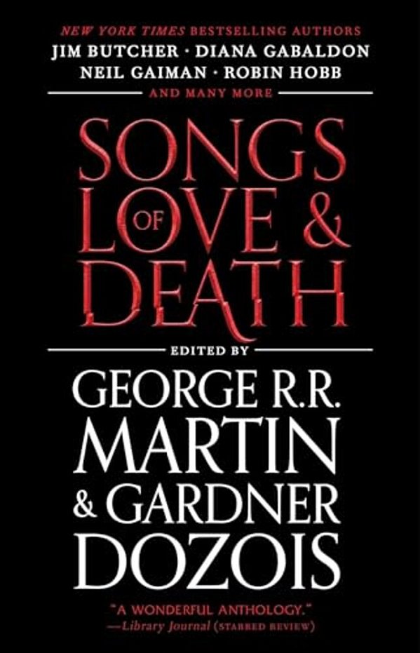 Songs Of Love And Death: All-Original Tales Of Star-Crossed Love-..