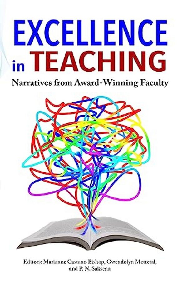 Excellence In Teaching: Narratives From Award-Winning Faculty-..