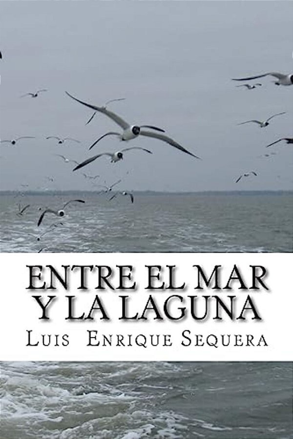 Entre El Mar Y La Laguna-..