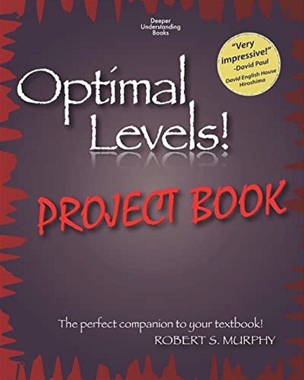 Optimal Levels! Project Book: The Perfect Companion To Your Textbook!-..