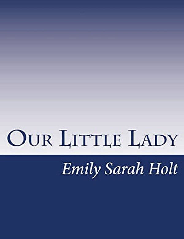 Our Little Lady-..