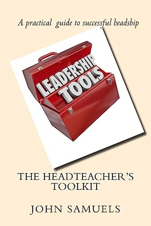The Headteacher's Toolkit-..