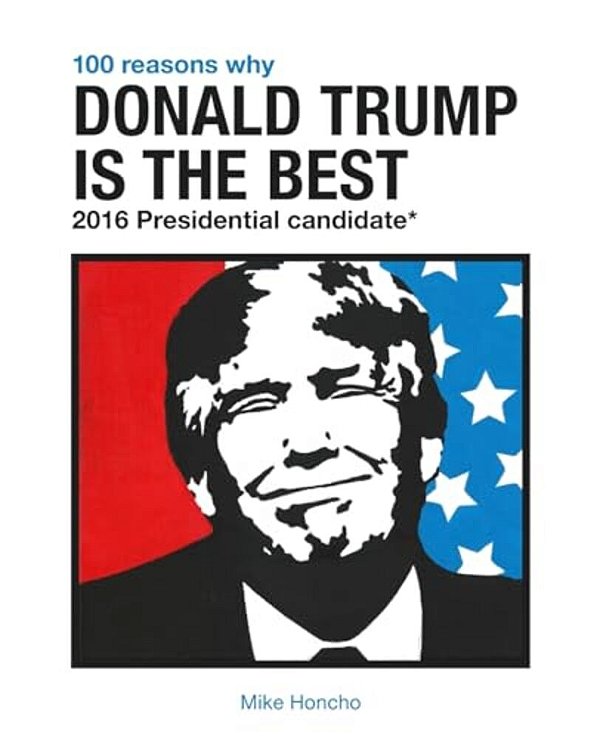 100 Reasons Why Donald Trump Is The Best 2016 Presidential Candidate-..