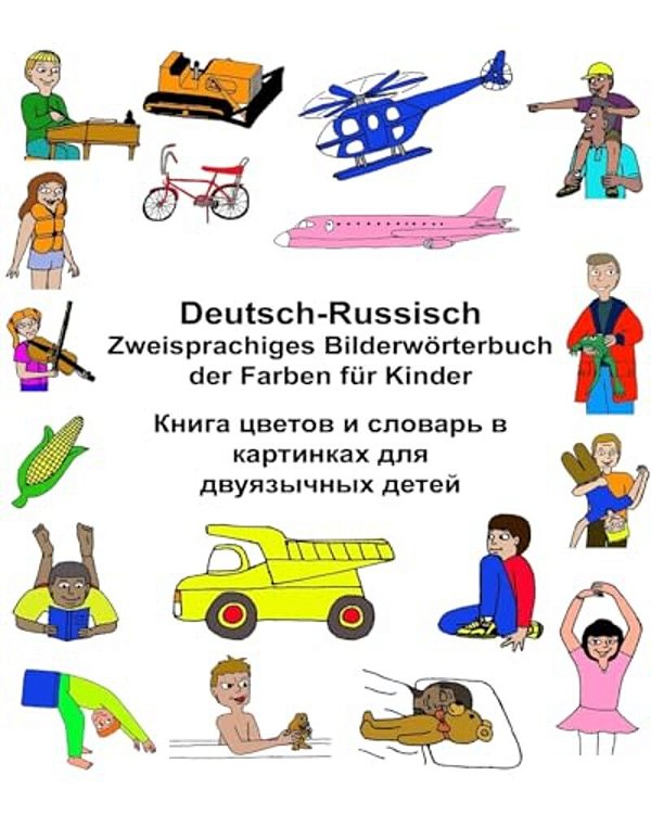 Deutsch-Russisch Zweisprachiges Bilderwörterbuch Der Farben Für Kinder-..