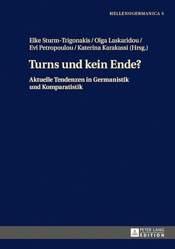 Turns Und Kein Ende?: Aktuelle Tendenzen In Germanistik Und Komparatistik-..