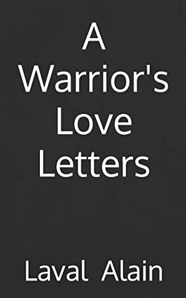 A Warrior's Love Letters-..