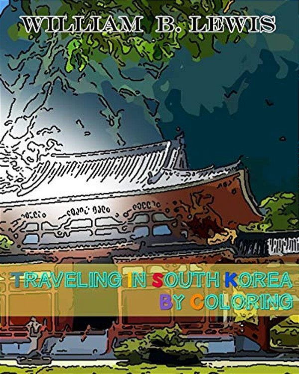 Traveling In South Korea By Coloring-..