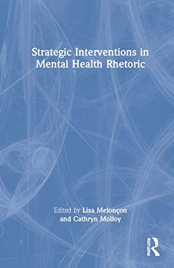 Strategic Interventions In Mental Health Rhetoric-..