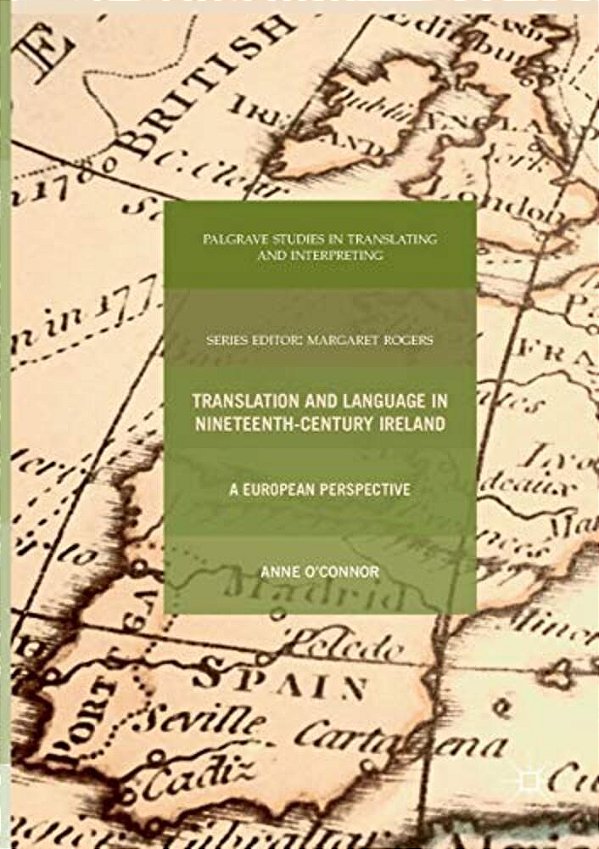 Translation And Language In Nineteenth-Century Ireland: A European Perspective-..