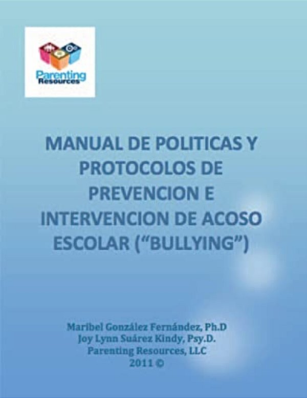 Manual De Politicas Y Protocolos Para El Manejo De Acoso Escolar "Bullying"-..