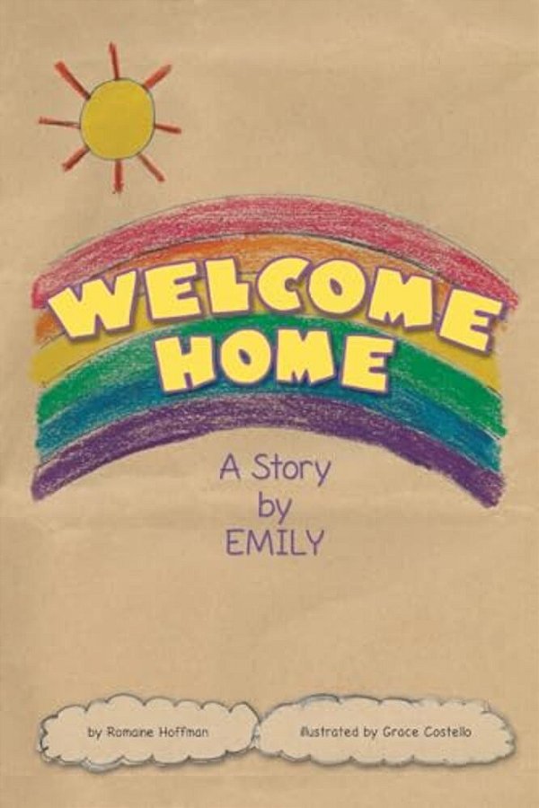 Welcome Home: A Story By Emily-..