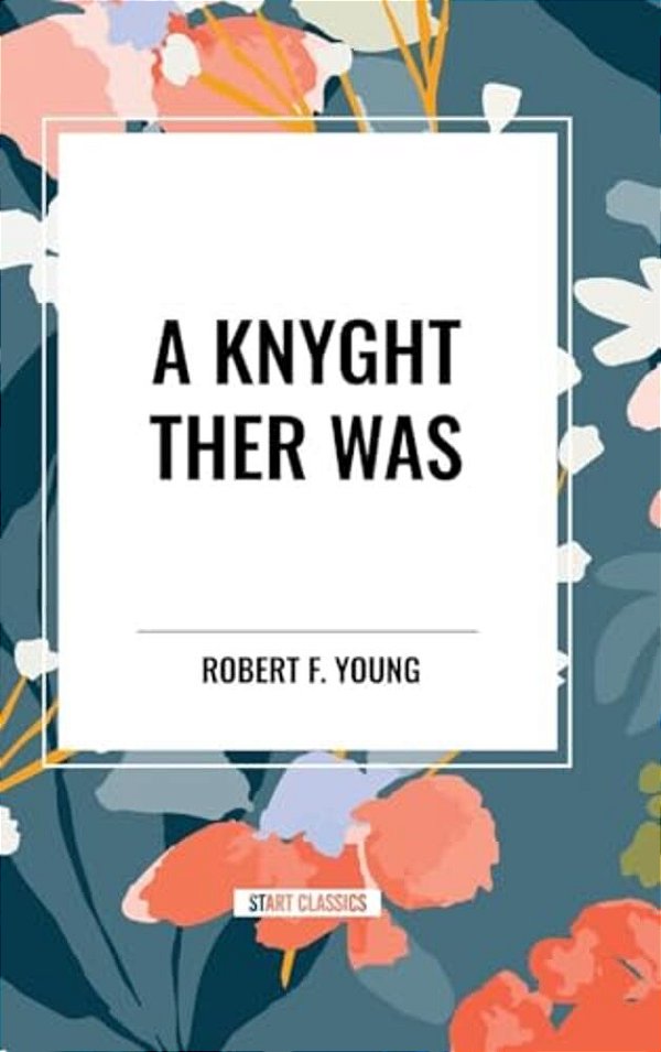 Knyght Ther Was-..