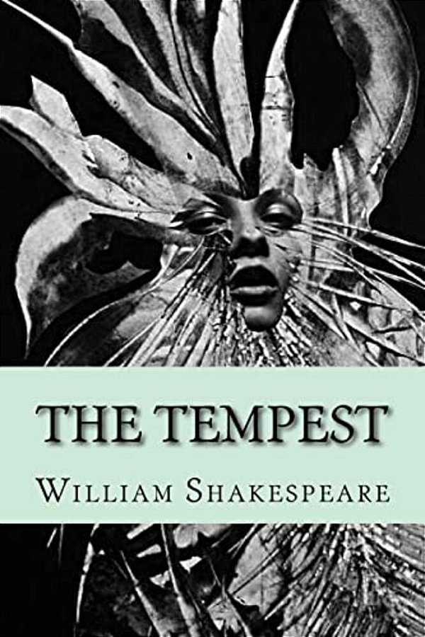 The Tempest: Adaptation By Mike Healey-..