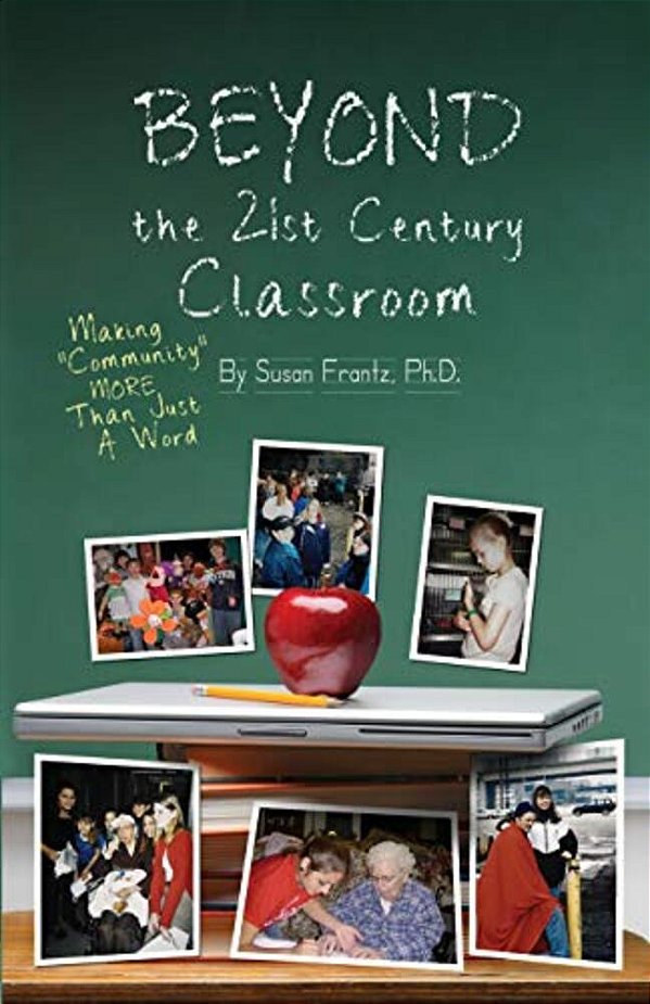 Beyond The 21St Century Classroom: Making Community More Than Just A Word-..