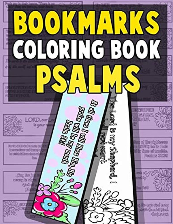 Bookmarks Coloring Book Psalms: Psalm Coloring Book For Adults And Kids With Christian Bookmarks To Color The Word Of Jesus With Inspirational Bible Q-..
