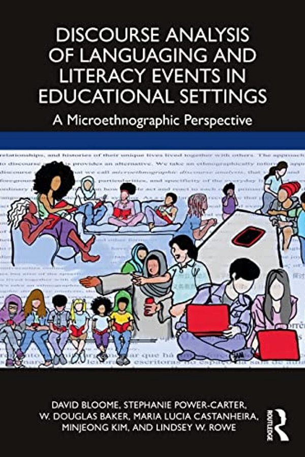 Discourse Analysis Of Languaging And Literacy Events In Educational Settings: A Microethnographic Perspective-..