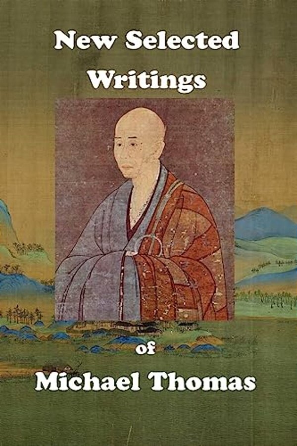 New Selected Writings Of Michael Thomas-..