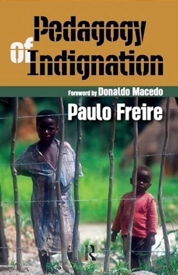 Pedagogy Of Indignation-..