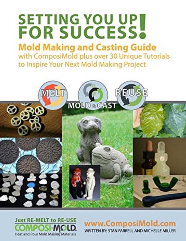 Setting You Up For Success: Mold Making And Casting Guide With Composimold-..