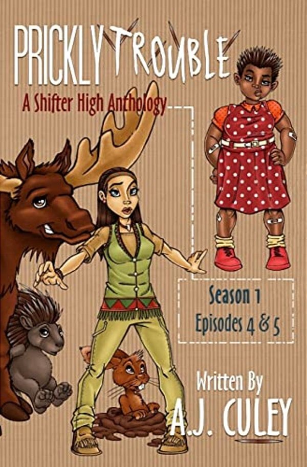 Prickly Trouble: Season 1, Episodes 4 & 5-..