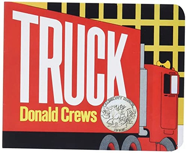 Truck: A Caldecott Honor Award Winner-..