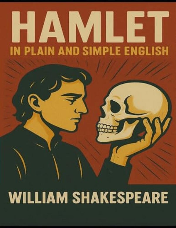 Hamlet In Plain And Simple English-..