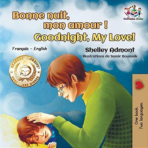 Bonne Nuit, Mon Amour! Goodnight, My Love!: French English-..