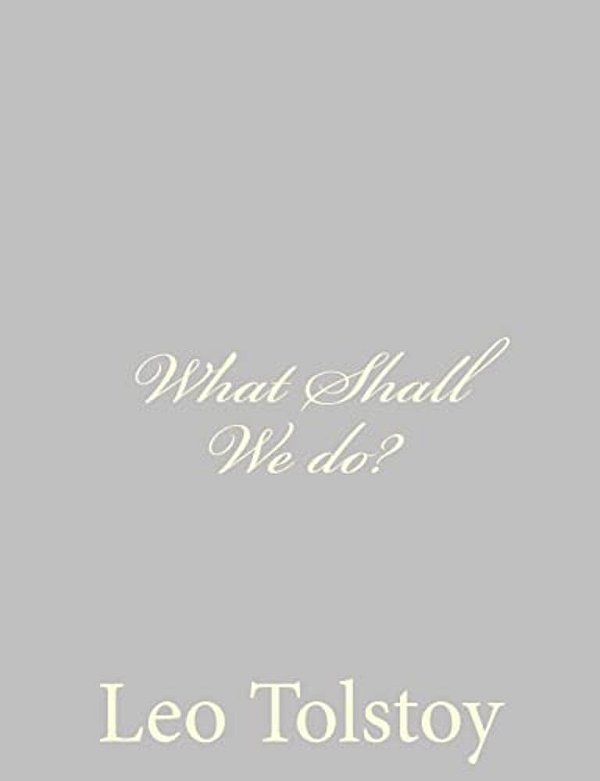What Shall We Do?-..