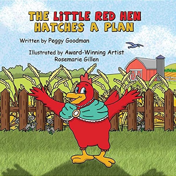 The Little Red Hen Hatches A Plan-..